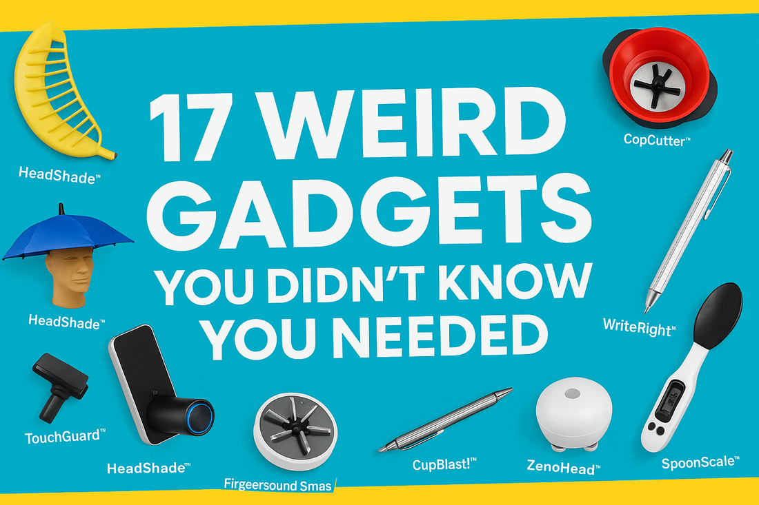 17 Gadgets You Didn’t Know You Needed — But Now Can’t Unsee